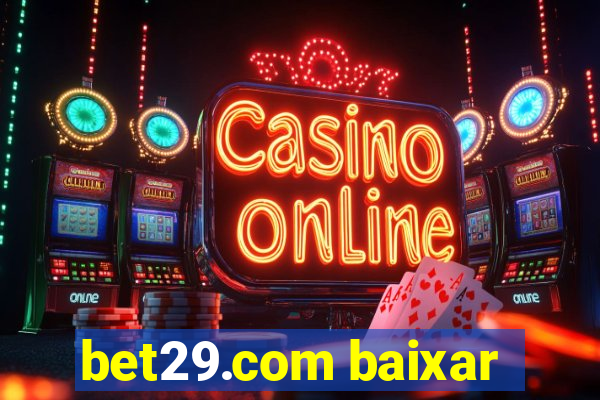 bet29.com baixar